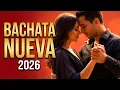 Lagu Bachata Mix 2026 Noche Romántica | Música Para Bailar Pegadito