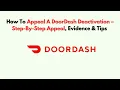 How To Appeal a DoorDash Deactivation - Step-by-Step Appeal Evidence Tips 2026