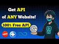 How to Get API of Any Website 100 Free API Key Tutorial