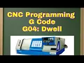 Preparatory Code G04 Dwell - Mechanical Engineering