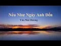 Download Lagu Nếu Như Ngày Anh Đến (Lyrics) | Văn Mai Hương