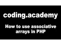 How to use associative arrays in PHP