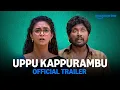 Download Lagu Uppu Kappurambu - Official Trailer | Prime Video India