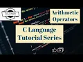 C Programming For Beginners Program 7 Arithmetic Operators In C