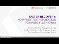 Faster Recovery Komprise File Replication for Pure FlashArray