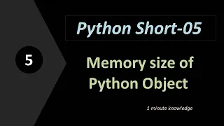Memory size of Any Python Object Python Short-05