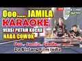 Download Lagu O JAMILA || KARAOKE NADA COWOK - LAGU BATAK KOCAK