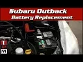 2013 Subaru Outback Battery Replacement - Group 25 Battery