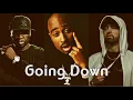 Download Lagu 50 Cent - Going Down (ft. 2Pac \u0026 Eminem \u0026 Roma Beats) 2019