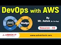 DevOps with AWS By Mr Ashok Session - 02 Ashok IT
