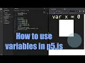 What is a variable How to use them in p5 js tutorial