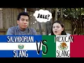 Salvadoran vs Mexican slang word challenge
