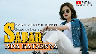 sabar ada batasnya i lagu sedih slowrock ballad malaysia paling enak di dengar i nada aisyah putri