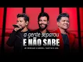 Download Lagu Zé Henrique \u0026 Gabriel, @gusttavolimaoficial - A Gente Separou e Não Sabe (Dá Play Na Playlist)