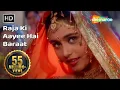 Raja Ki Aayee Hai Baraat | Raja Ki Aayegi Baraat (1996) | Rani Mukerji | Shadaab Khan | Filmi Gaane