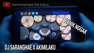 Download DJ SARANGHAE X AKIMILAKU | DJ PANIK NGGAK | REAL DRUM COVER MP3