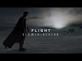 Man Of Steel - Flight (Slowed + Reverb)