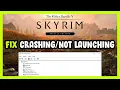 How to FIX The Elder Scrolls V Skyrim Special Edition Crashing Not Launching