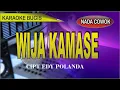 Karaoke bugis Wija kamase (Nada pria) - cipt edi polanda