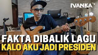 Download Fakta Di Balik Lagu Kalo Aku Jadi Presiden #IvankaTV MP3