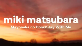 Download Miki Matsubara - Mayonaka no Door/Stay With Me (Lyrics) | Night Tempo Showa Groove Mix MP3