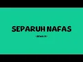 Download Lagu dewa-19 - separuh nafas - lirik trend