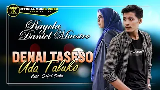 rayola ft daniel maestro denai taseso uda taluko official music video 