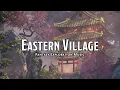 Eastern Village | D\u0026D/TTRPG Music | 1 Hour
