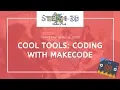 2020 Introduction to Coding with MakeCode micro bit