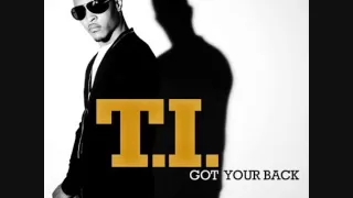 Download T.I.- Got Your Back ft  Keri Hilson MP3