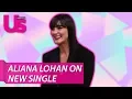 Aliana Lohan Talks New Single