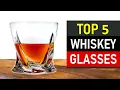 Whiskey Glasses : Top 5 Best Whiskey Glasses 2021