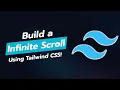 Build an Infinite Scroll UI Component with Tailwind CSS