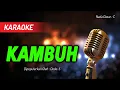 Download Lagu Karaoke KAMBUH - Dede S