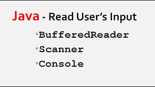 How to take input from user in Java using BufferedReader Scanner and Console