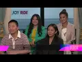 The 'joy Ride' Cast Gets Up To Unscripted Fun And Laughter!