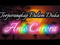 Download Lagu Terperangkap Dalam Duka~Anie Carera~lirik #aniecarera#terperangkapdalamduka