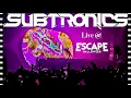 Subtronics Live @ Escape Halloween 2022 (FULL SET)