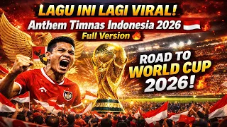 lagu ini lagi viral anthem timnas indonesia 2026 full version 