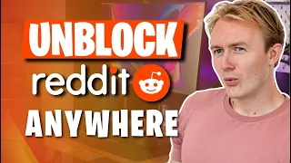 How to Unblock Reddit at School Work Anywhere in 2026