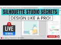 Silhouette Studio Secrets Master Design Techniques with Simple Shapes LIVE