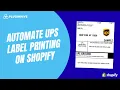 How to Print UPS Shipping Labels on Shopify Effortlessly