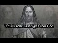 Download Lagu This Is Your Last Sign From God, Don’t Ignore It