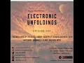 Nicolás Villa presents Electronic Unfoldings Episode 034 | I Believe In Fires In The Sky