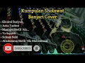Download Lagu kumpulan sholawat Banjari cover full album - full variasi kratakan  Galeri Sholawat