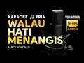 Download Lagu WALAU HATI MENANGIS (KARAOKE) - PANCE PONDAAG 🎵 Nada PRIA RENDAH | Karaoke Tembang Kenangan