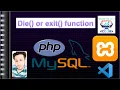 die or exit function in PHP EXCELLENT CODE WITH AJ