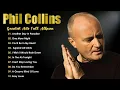 Phil Collins Greatest Hits Full Album 2025 - The Best Of Phil Collins