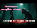 Download Lagu Kisah nyata pesugihan monyet 
