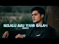 Download Lagu SELALU AKU YANG SALAH
